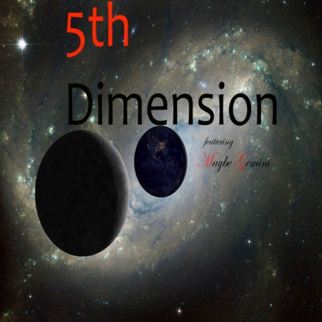 5th Dimension ft. Maybe Gemini | Boomplay Music