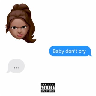 Baby don't cry lyrics | Boomplay Music