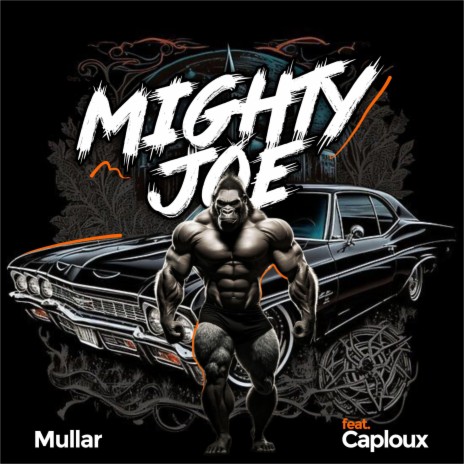 Mighty joe ft. Caploux