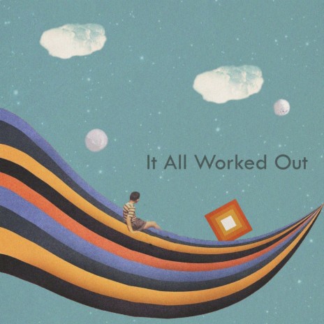 It All Worked Out | Boomplay Music