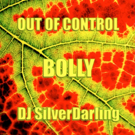 Out Of Control Bolly | Boomplay Music