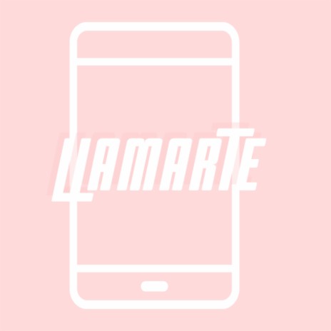 Llamarte | Boomplay Music