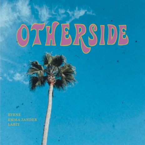 Otherside ft. BYRNE & Labit | Boomplay Music