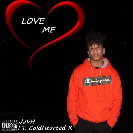 Love Me (feat. ColdHearted K) | Boomplay Music