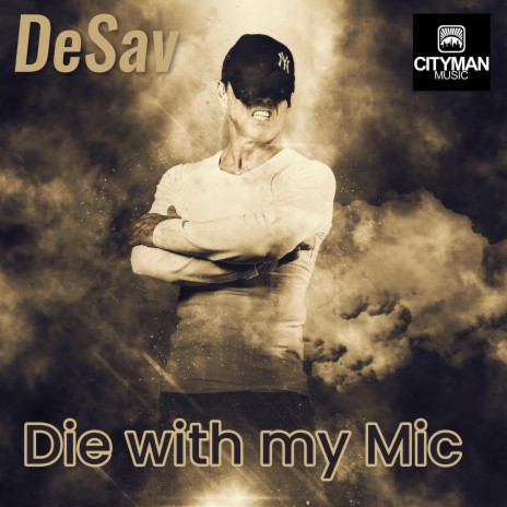 Die with my Mic | Boomplay Music