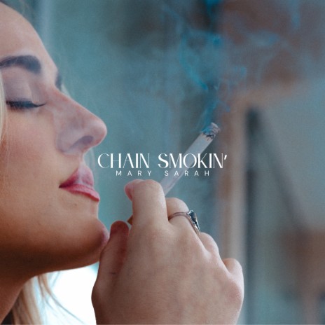 CHAIN SMOKIN' | Boomplay Music