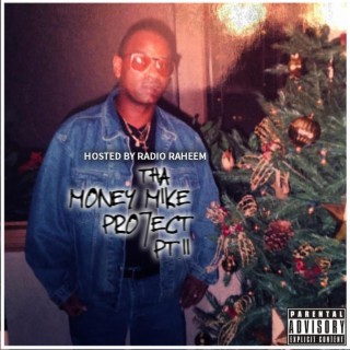 Tha Money Mike Project Pt. II (Clean Version) (Radio Edit)