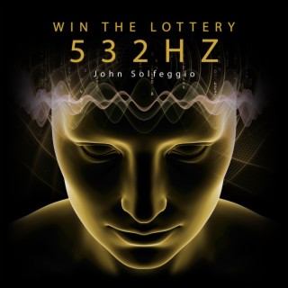 Win the Lottery 532Hz: Subliminal to Attract Money Instant
