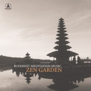 Buddhist Meditation Music: Zen Garden - 30 Best Healing Songs Collection 2022 for Mindfulness, Spirituality, Deep Relaxation and Yoga