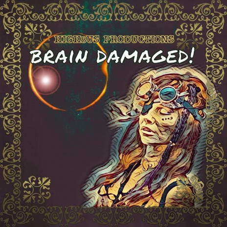 Brain Damaged! | Boomplay Music