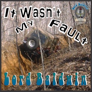 It Wasn't My Fault (Archive Series)