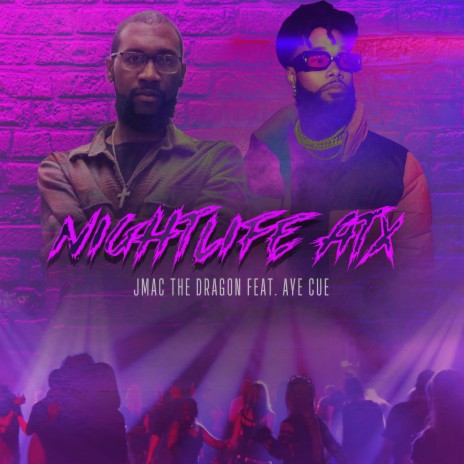 Nightlife (ATX) ft. Aye Cue | Boomplay Music