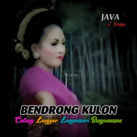 Bendrong Kulon (Lengger Langensari Vol.3) | Boomplay Music