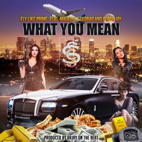 What You Mean ft. Madeoff & Poppa Jay | Boomplay Music