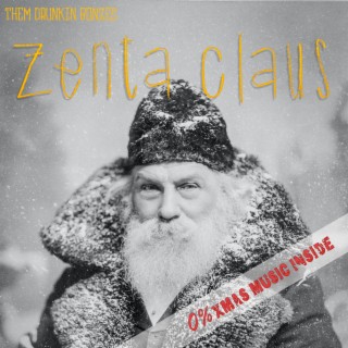 Zenta Claus (0% Xmas Music Inside)