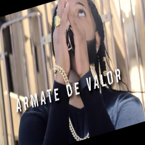 Armate de Valor (feat. El Elemento mc, Adpee & Sexmonies) | Boomplay Music