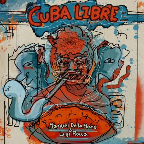 Cuba Libre ft. Luigi Rocca
