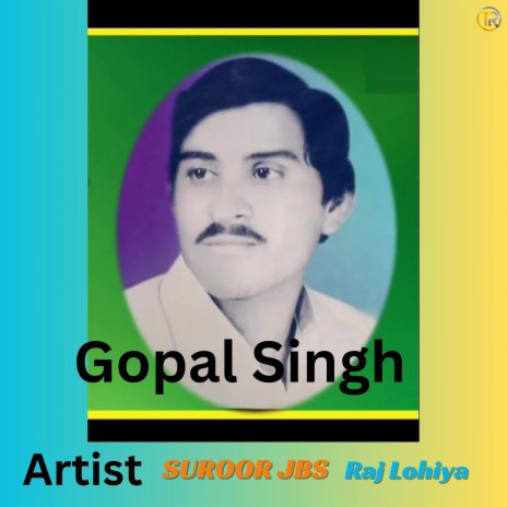 Gopal Singh ft. Raj Lohiya