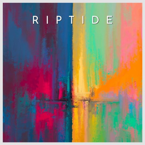 RIPTIDE | Boomplay Music