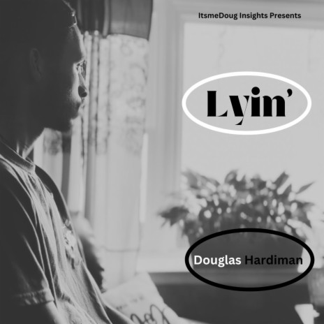 Lyin' | Boomplay Music