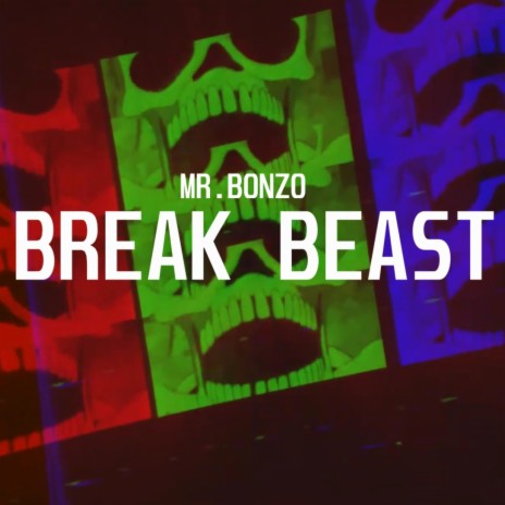 Break Beast | Boomplay Music