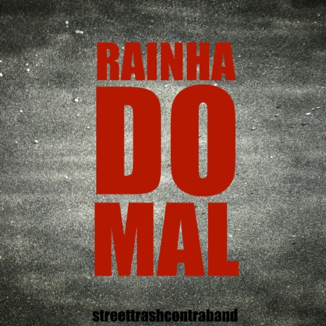 Rainha Do Mal | Boomplay Music