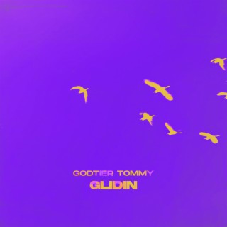 GLIDIN lyrics | Boomplay Music