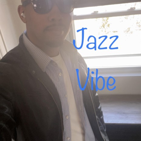 Jazz Vibe | Boomplay Music