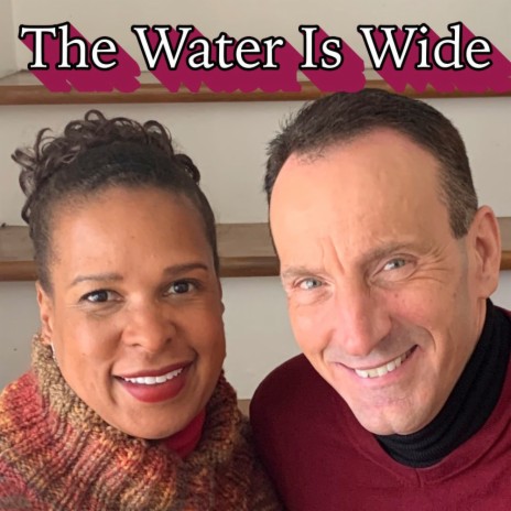 The Water Is Wide (feat. Andrea Purnell & Martin Francisco) | Boomplay Music