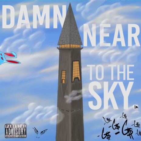 Damn Near To The Sky | Boomplay Music