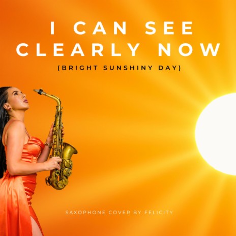 I Can See Clearly Now | Boomplay Music
