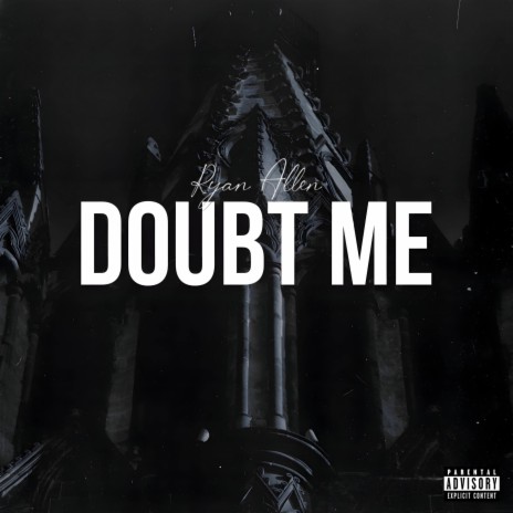 Doubt Me | Boomplay Music