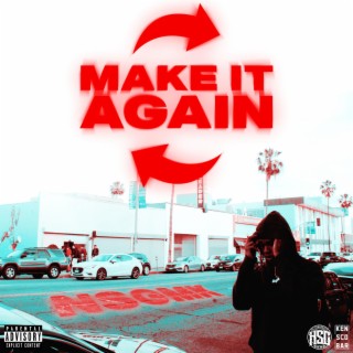 Make it again lyrics | Boomplay Music
