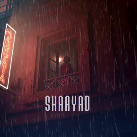 Shaayad ft. Rudraksh ASV | Boomplay Music