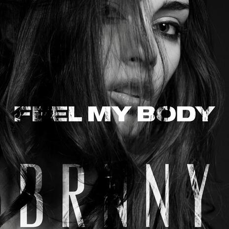 Feel My Body ft. Vanesa | Boomplay Music