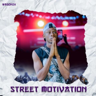 Street Motivation