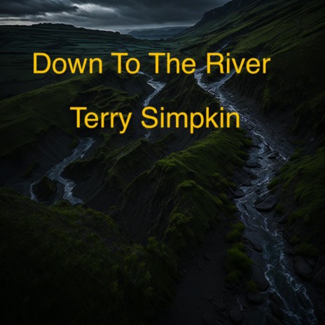 Down To The River | Boomplay Music