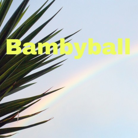 Bambyball