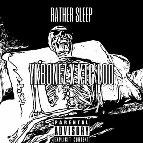 Rather Sleep ft. KTG Loo | Boomplay Music