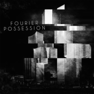 Fourier Possession