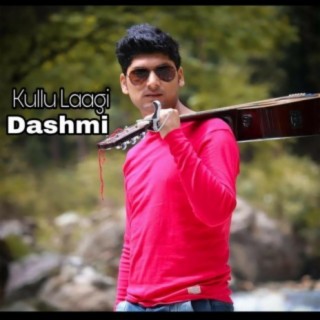 Kullu Lagi Dashmi