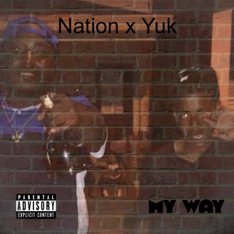 My Way ft. Yuk | Boomplay Music