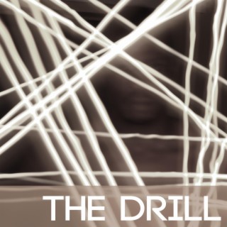 The Drill