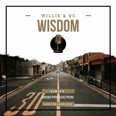 Wisdom ft. Willie
