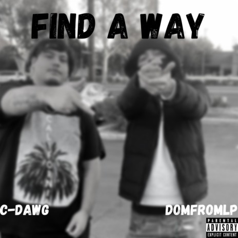 Find A Way ft. DomFromLp | Boomplay Music