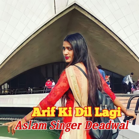 Arif Ki Dil Lagi | Boomplay Music