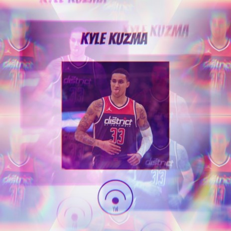 KYLE KUZMA ft. Sami Frost & Walt From.The.Future | Boomplay Music