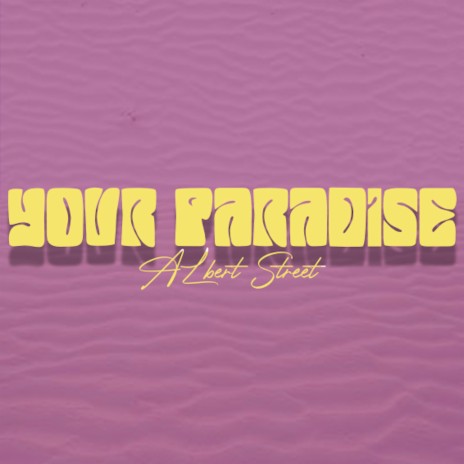 Your Paradise | Boomplay Music