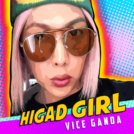 Higad Girl | Boomplay Music