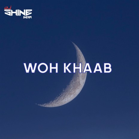 Woh Khaab | Boomplay Music